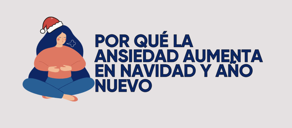 Por qué la ansiedad aumenta en Navidad y Año Nuevo